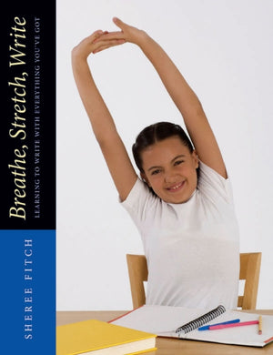 Breathe, Stretch, Write