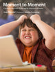 Book cover of: Moment to Moment. By: Ms. Joey Mandel