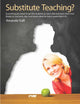 Book cover of: Substitute Teaching?. By: Amanda Yuill