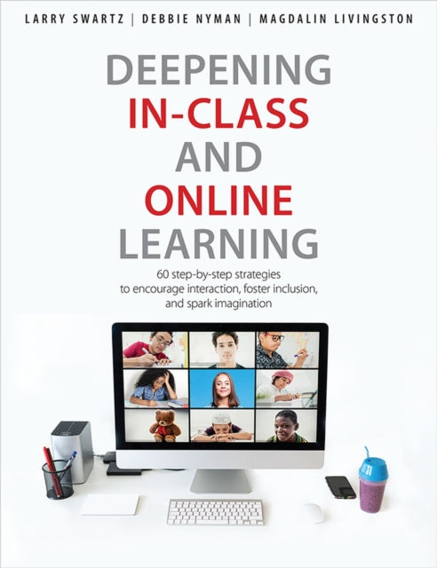 Book cover of: Deepening In-Class and Online Learning. By: Larry Swartz