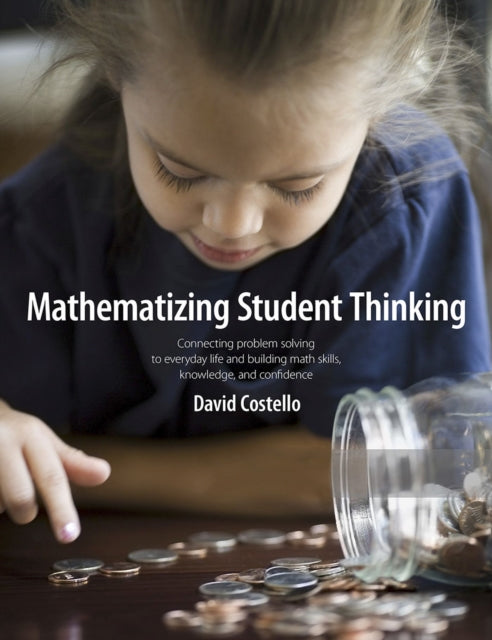 Book cover of: Mathematizing Student Thinking. By: David Costello