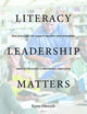 Book cover of: Literacy Leadership Matters. By: Karen Filewych