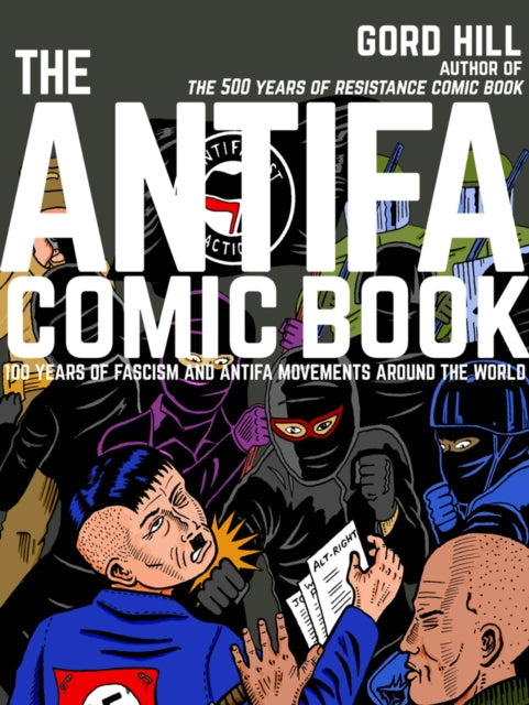 Book cover of: Antifa Comic Book. By: Gord Hill