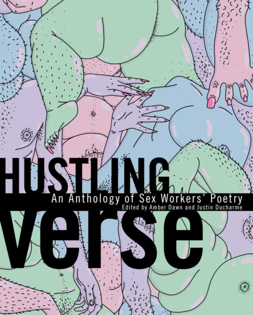 Book cover of: Hustling Verse. By: Amber Dawn