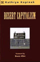 Book cover of: Desert Capitalism: What are the Maquiladoras? - What are the Maquiladoras?. By: Kathryn Kopinak