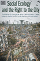 Book cover of: Social Ecology and the Right to the City - Towards Ecological and Democratic Cities. By: Federico Venturini