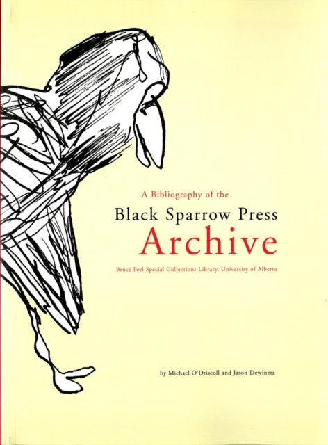 A Bibliography of the Black Sparrow Press Archive