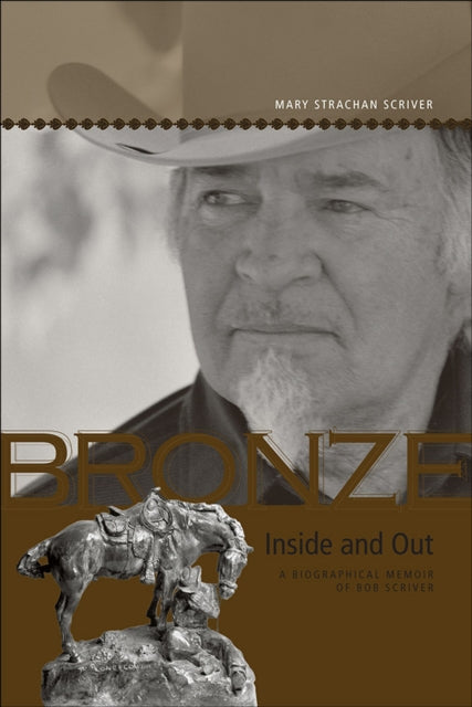 Book cover of: Bronze Inside and Out. By: Mary Strachan Scriver