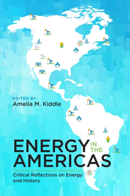 Book cover of: Energy in the Americas. By: Amelia Kiddle