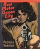 Book cover of: New Motor Queen City. By: Patricia Seaman
