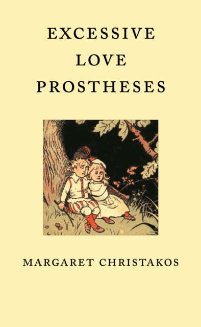 Book cover of: Excessive Love Prostheses