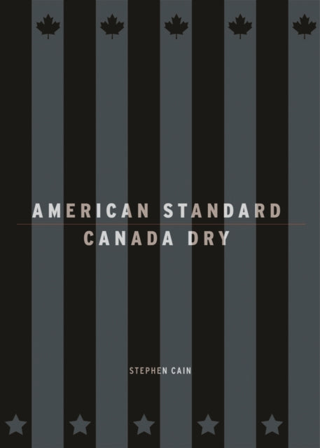 Book cover of: American Standard/Canada Dry. By: Stephen Cain