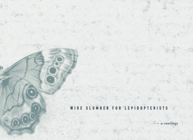Book cover of: Wide Slumber for Lepidopterists. By: Angela Rawlings
