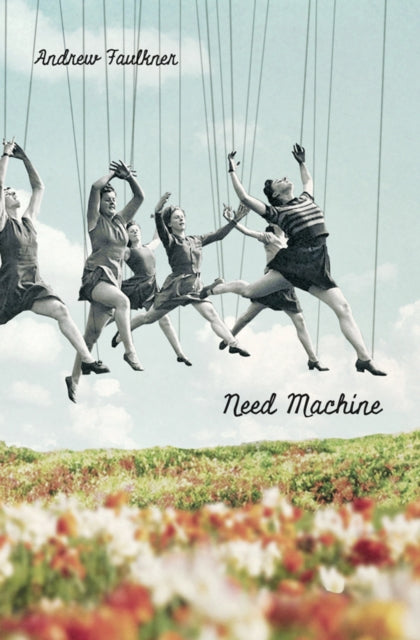Book cover of: Need Machine. By: Andrew Faulkner
