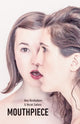 Book cover of: Mouthpiece. By: Amy Nostbakken