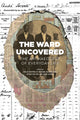 Book cover of: Ward Uncovered. By: Holly Martelle