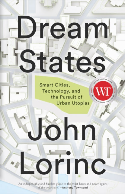 Book cover of: Dream States. By: John Lorinc