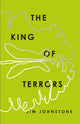 Book cover of: King of Terrors. By: Jim Johnstone