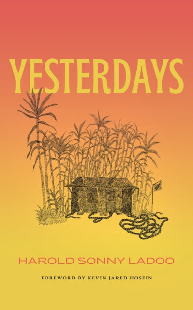 Book cover of: Yesterdays. By: Harold Sonny Ladoo