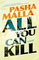 Book cover of: All You Can Kill. By: Pasha Malla