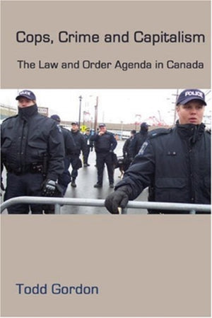 Cops, Crime and Capitalism