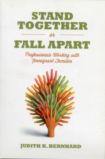Book cover of: Stand Together or Fall Apart. By: Judith Bernhard