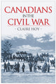 Book cover of: Canadians in the Civil War