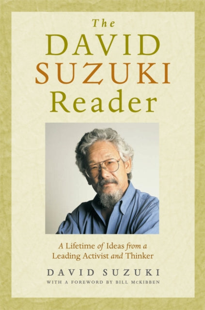 Book cover of: David Suzuki Reader. By: David T. Suzuki