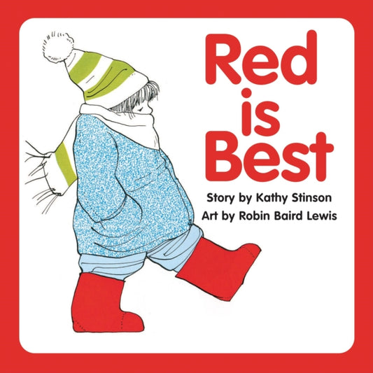 Book cover of: Red is Best. By: Kathy Stinson