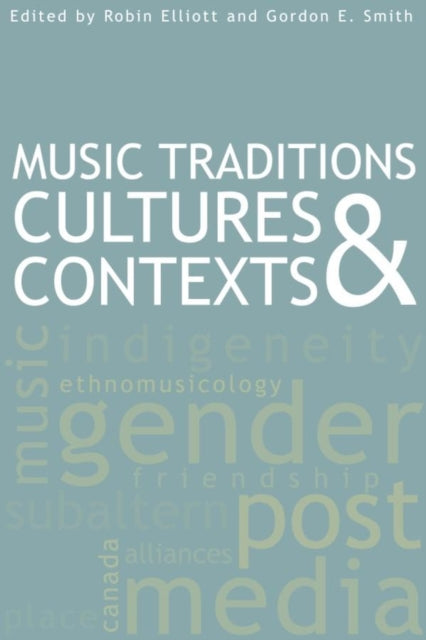 Book cover of: Music Traditions, Cultures, and Contexts