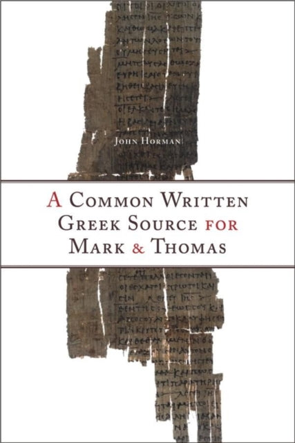 Book cover of: Common Written Greek Source for Mark and Thomas