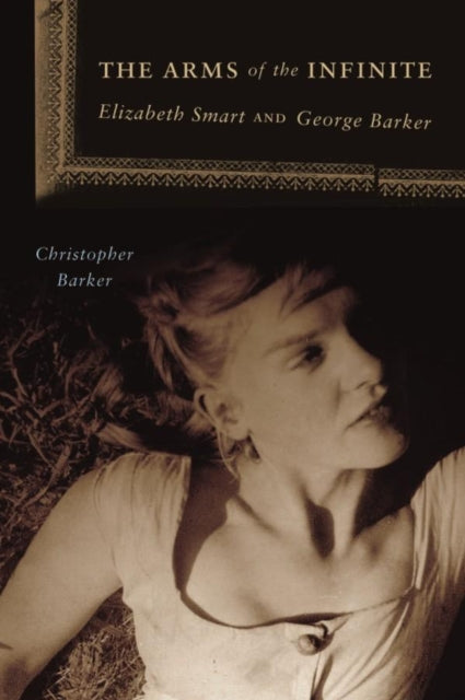 Book cover of: Arms of the Infinite. By: Christopher Barker