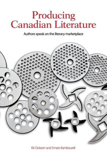 Book cover of: Producing Canadian Literature