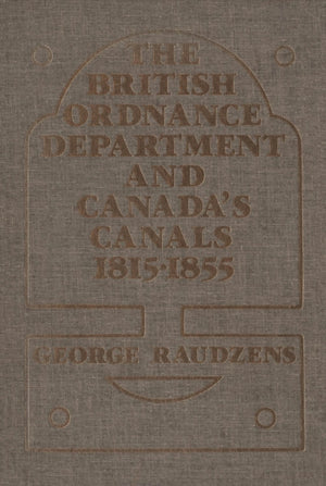 British Ordnance Department and Canada's Canals 1815-1855