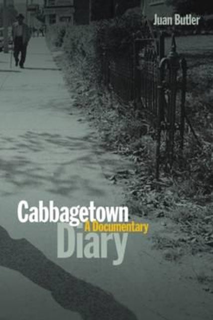 Book cover of: Cabbagetown Diary. By: Juan Butler