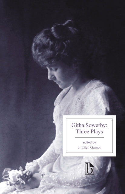 Book cover of: Githa Sowerby: Three Plays. By: Githa Sowerby