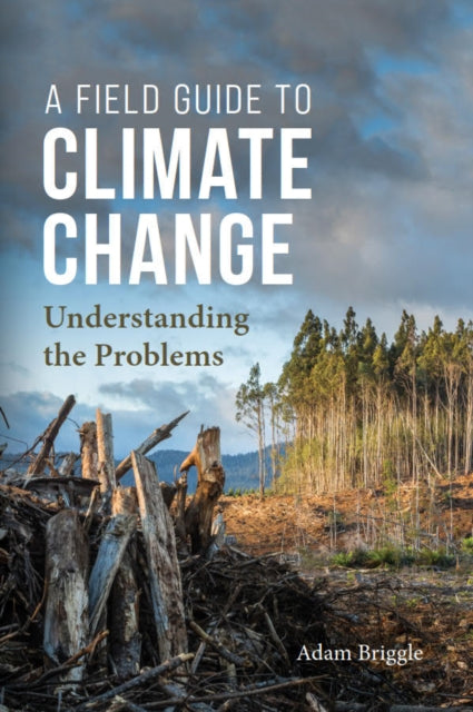 Book cover of: Field Guide to Climate Change. By: Adam Briggle
