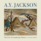 Book cover of: A.Y. Jackson. By: Wayne Larsen