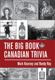 Book cover of: Big Book of Canadian Trivia. By: Mark Kearney
