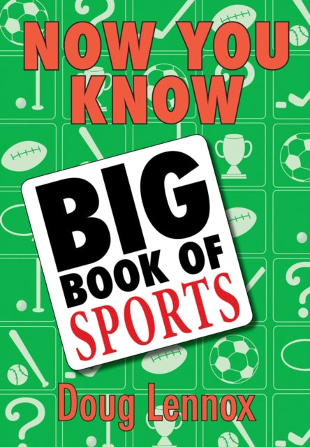 Book cover of: Now You Know Big Book of Sports