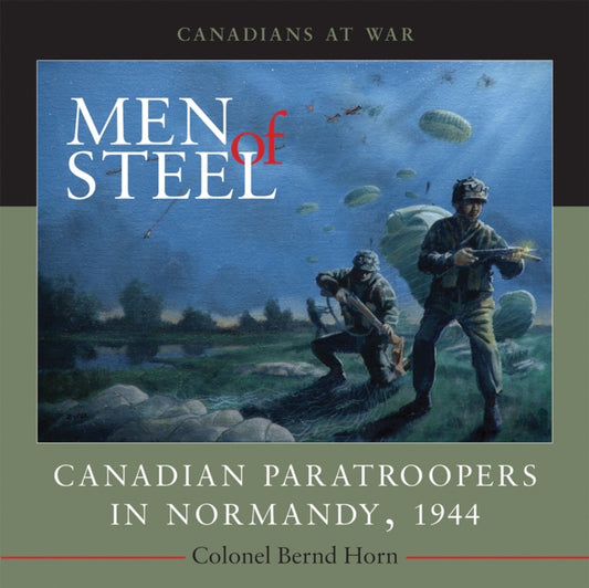 Book cover of: Men of Steel. By: Bernd Horn