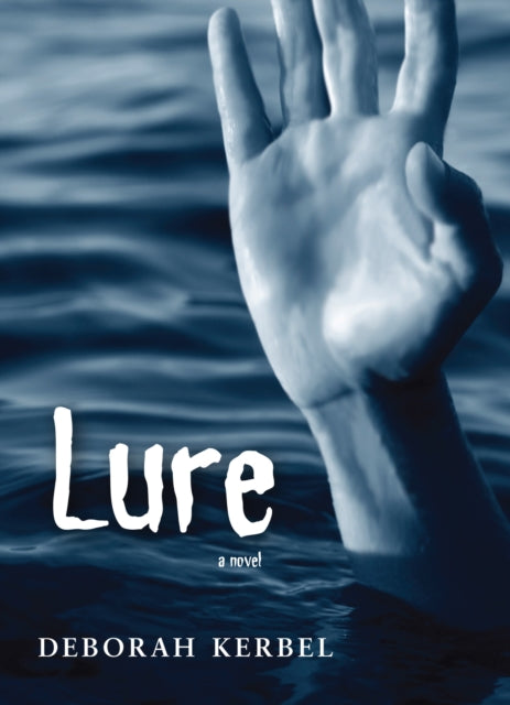 Book cover of: Lure. By: Deborah Kerbel