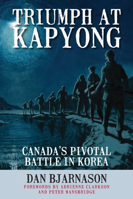 Book cover of: Triumph at Kapyong. By: Dan Bjarnason