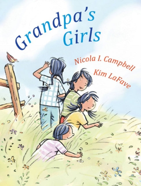 Book cover of: Grandpa's Girls. By: Nicola I. Campbell