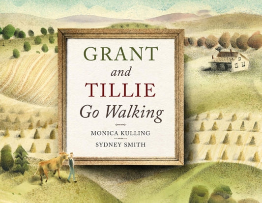 Book cover of: Grant and Tillie Go Walking. By: Monica Kulling