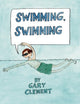 Book cover of: Swimming, Swimming. By: Gary Clement