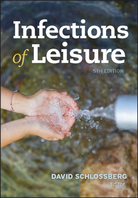 Book cover of: Infections of Leisure. By: David L. Schlossberg