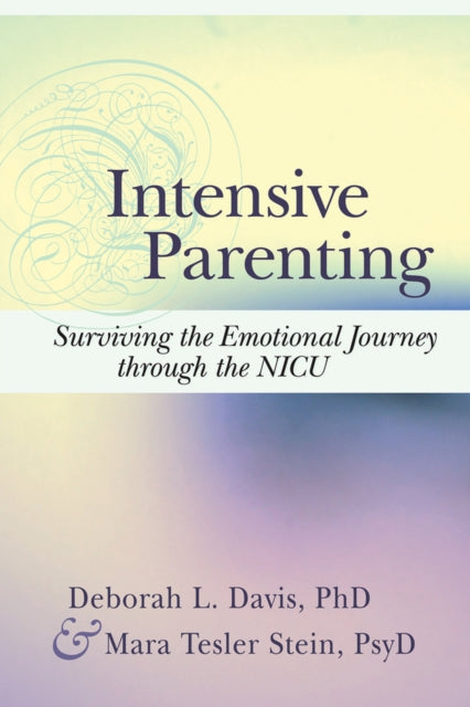 Book cover of: Intensive Parenting. By: Deborah L. Davis