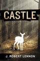 Book cover of: Castle. By: J. Robert Lennon