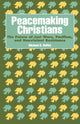 Book cover of: Peacemaking Christians